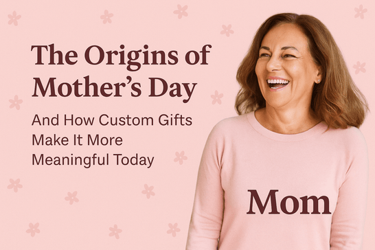 The Origins of Mother’s Day — And How Custom Gifts Make It More Meaningful Today - Custom Crafting Alliance, LLC